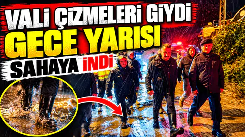 YOĞUN YAĞIŞ.. VALİ SAHADA