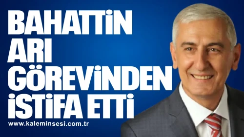 KGD Başkanı Bahattin Arı görevinden istifa etti