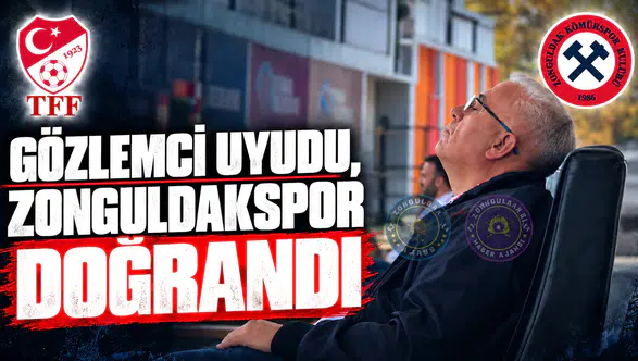 GÖZLEMCİ UYUDU, ZONGULDAKSPOR SAHADA DOĞRANDI