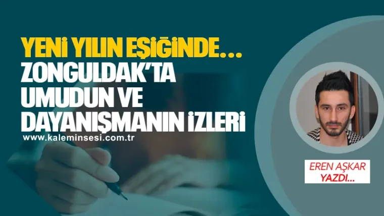 Yeni Yılın Eşiğinde...  Zonguldak’ta Umudun ve Dayanışmanın İzleri