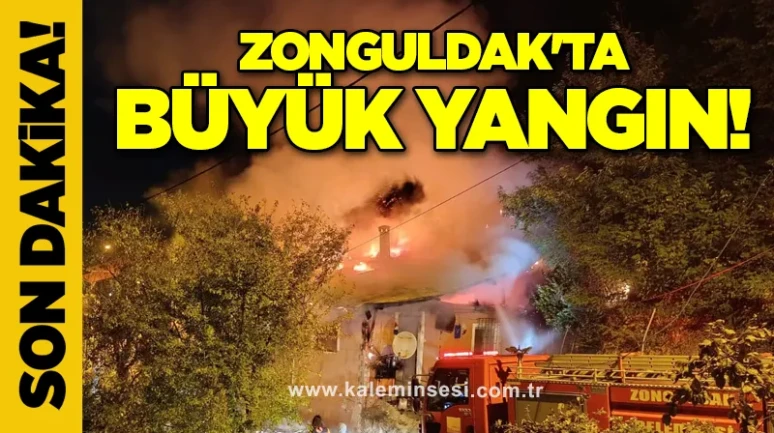 Zonguldak'ta büyük yangın!