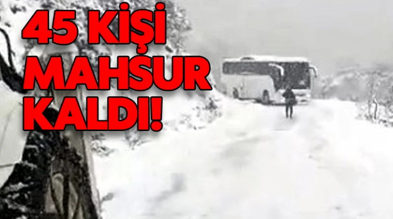 Bartın'da 45 kişi mahsur kaldı!