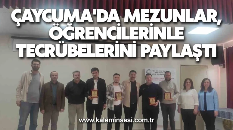 Çaycuma'da Mezunlar, öğrencilerinle Tecrübelerini Paylaştı