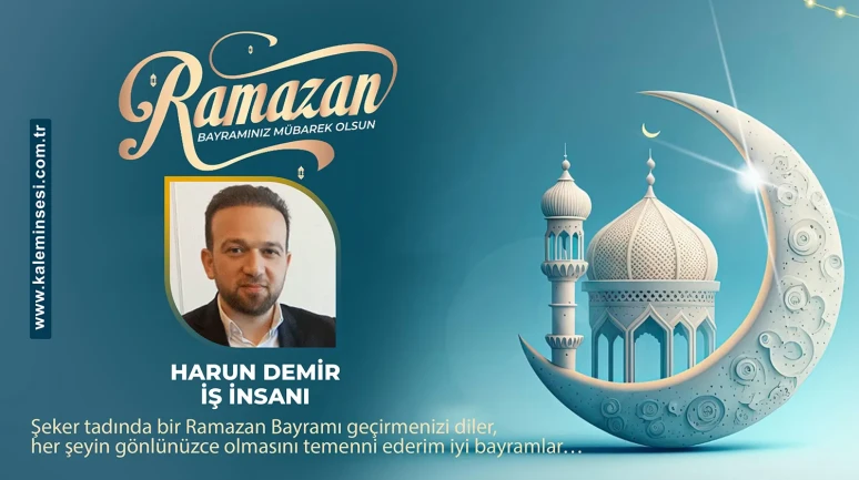 Harun Demı̇r Ramazan bayramını kutladı