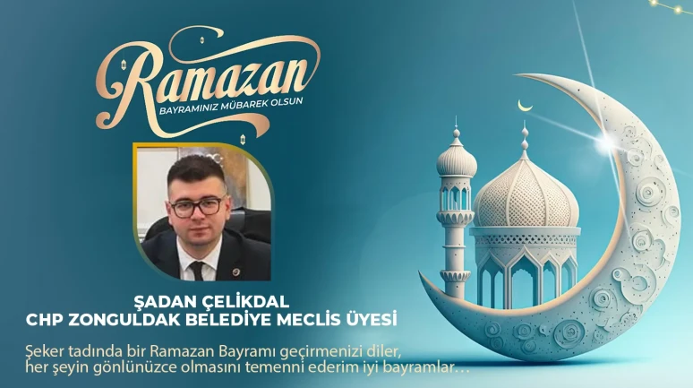 Şadan Çelikdal Ramazan bayramını kutladı