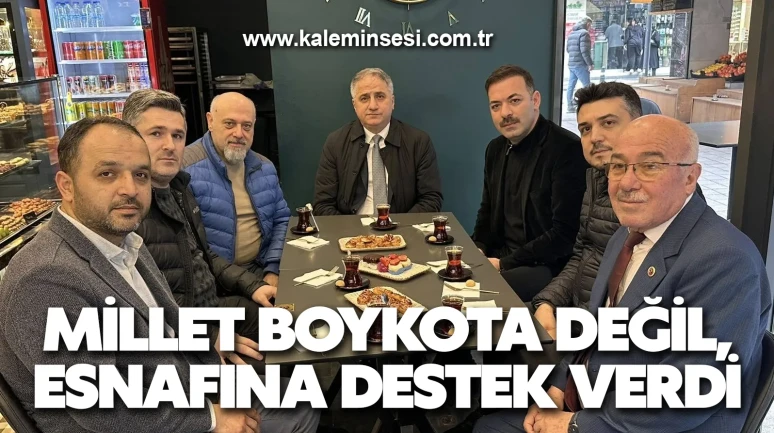 Millet boykota değil, esnafına destek verdi