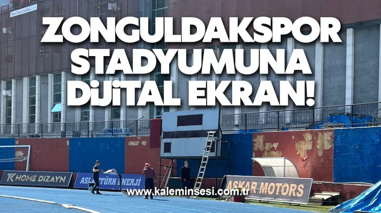 Zonguldakspor stadyumuna dijital ekran!