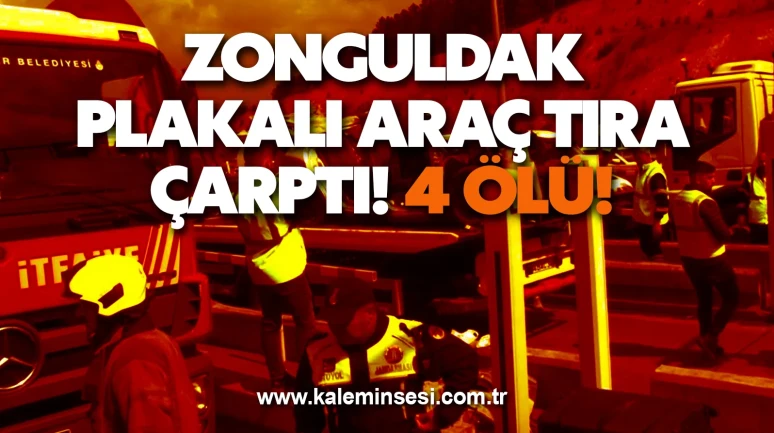 Zonguldak plakalı araç tıra çarptı! 4 ölü!
