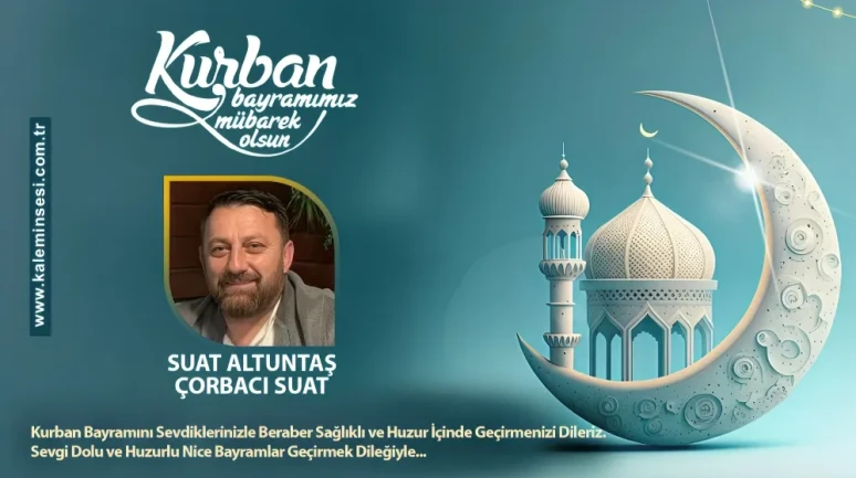 Suat Altuntaş Kurban bayramını kutladı