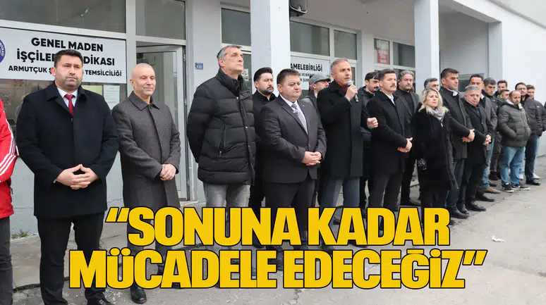 GMİS YÖNETİM KURULU ARMUTÇUK’TA MADENCİYİ BİLGİLENDİRDİ “SONUNA KADAR MÜCADELE EDECEĞİZ”