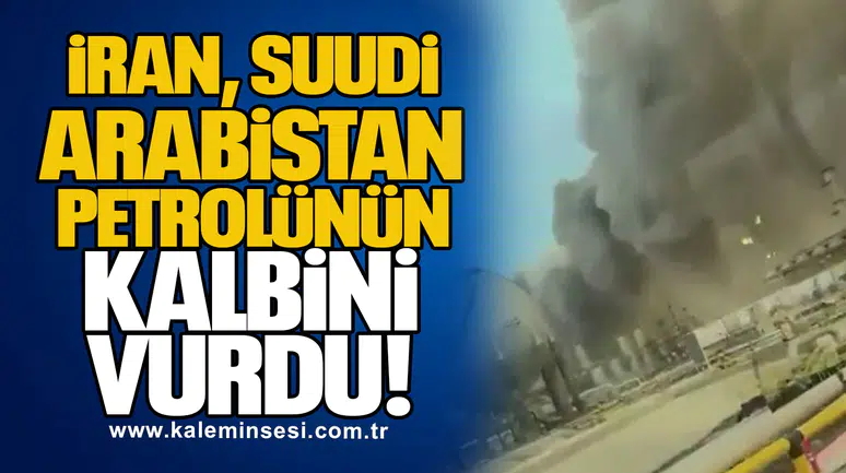 İran, Suudi Arabistan petrolünün kalbini vurdu!