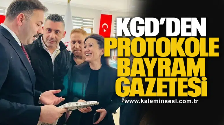 KGD’den Protokole Bayram Gazetesi