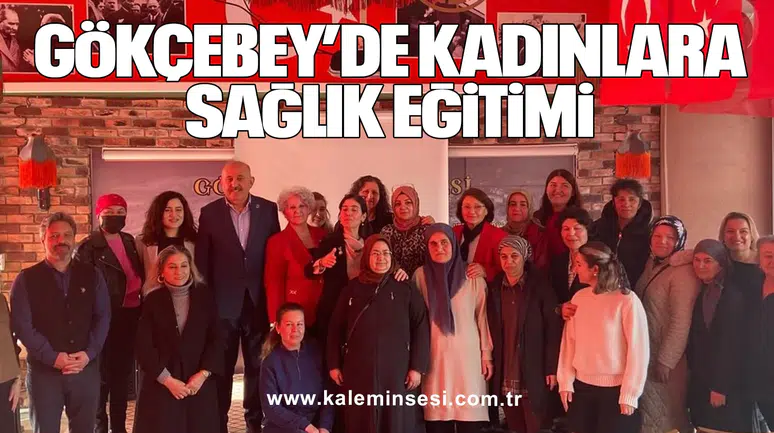 Gökçebey’de Kadınlara Sağlık Eğitimi