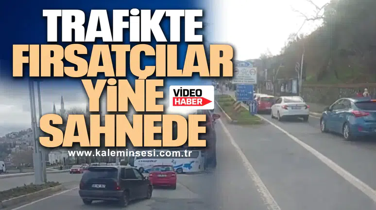 Trafikte fırsatçılar yine sahnede