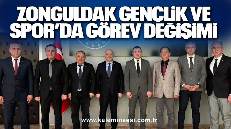 Zonguldak Gençlik ve Spor’da Görev Değişimi