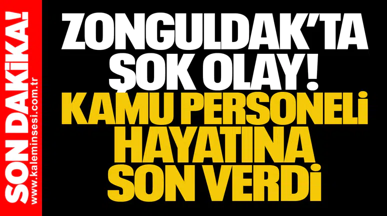 Zonguldak’ta Şok Olay: Kamu Personeli Hayatına Son Verdi