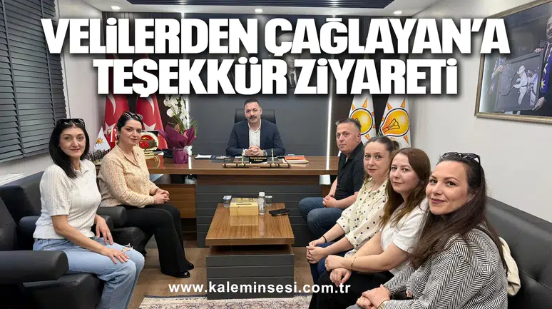 Velilerden Çağlayan’a Teşekkür Ziyareti