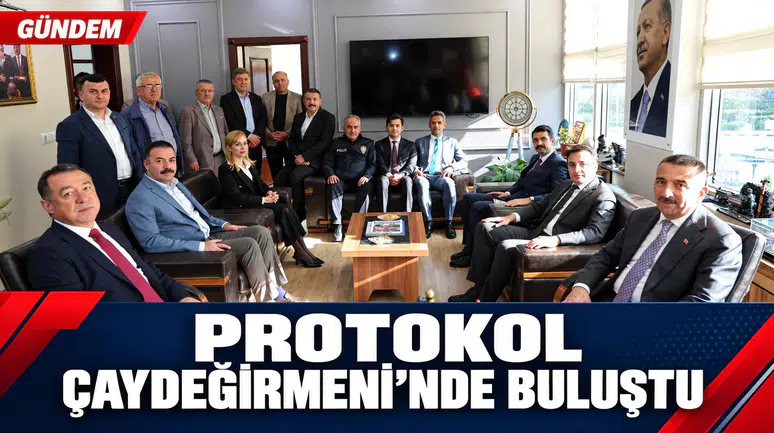 PROTOKOL ÇAYDEĞİRMENİ'NDE BULUŞTU