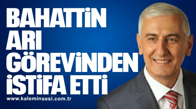 KGD Başkanı Bahattin Arı görevinden istifa etti