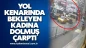 Yol kenarında bekleyen kadına dolmuş çarptı